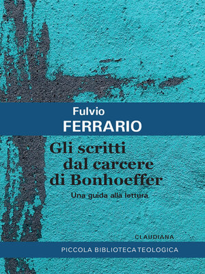cover image of Gli scritti dal carcere di Bonhoeffer